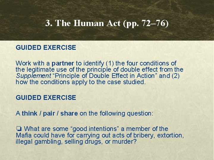 3. The Human Act (pp. 72– 76) GUIDED EXERCISE Work with a partner to