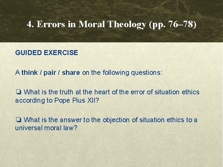4. Errors in Moral Theology (pp. 76– 78) GUIDED EXERCISE A think / pair
