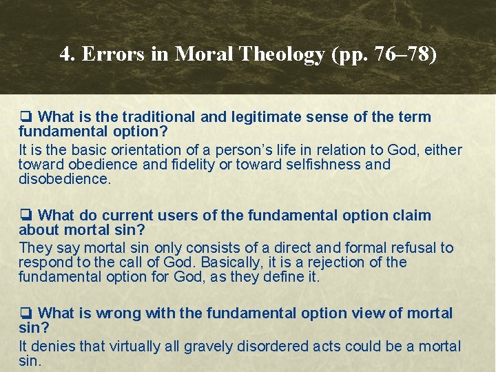 4. Errors in Moral Theology (pp. 76– 78) ❏ What is the traditional and