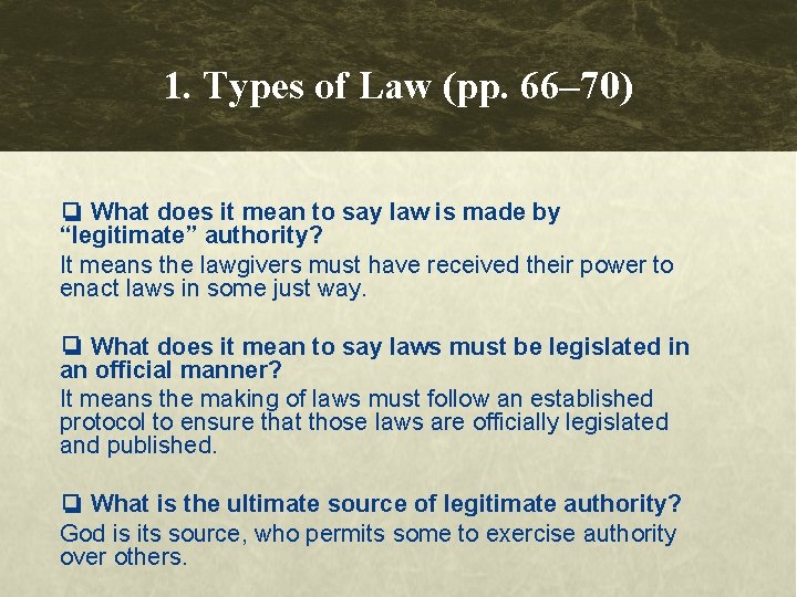 1. Types of Law (pp. 66– 70) ❏ What does it mean to say