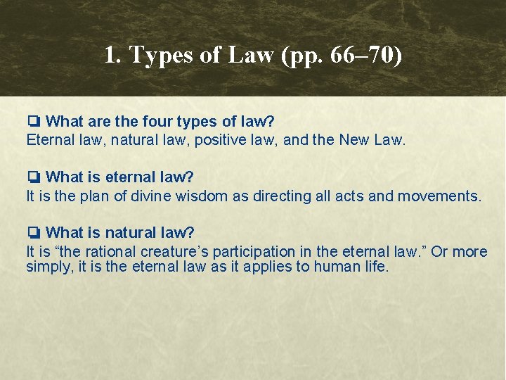 1. Types of Law (pp. 66– 70) ❏ What are the four types of