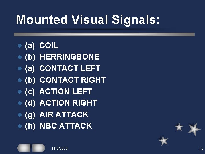 Mounted Visual Signals: l l l l (a) (b) (c) (d) (g) (h) COIL