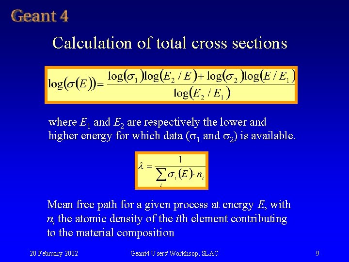 Calculation of total cross sections where E 1 and E 2 are respectively the Calculation of total cross sections where E 1 and E 2 are respectively the