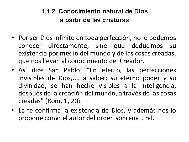 1. 1. 2. Conocimiento natural de Dios a partir de las criaturas • Por