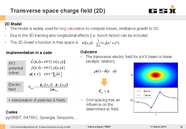Transverse space charge field (2 D) 2 D Model § The model is widely
