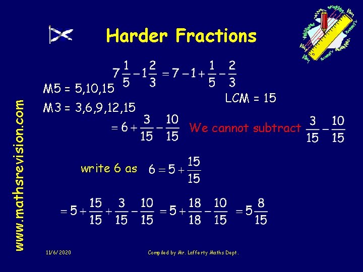 Harder Fractions www. mathsrevision. com M 5 = 5, 10, 15 M 3 =