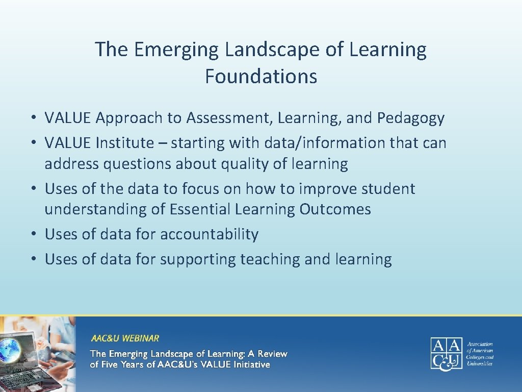 The Emerging Landscape of Learning Foundations • VALUE Approach to Assessment, Learning, and Pedagogy