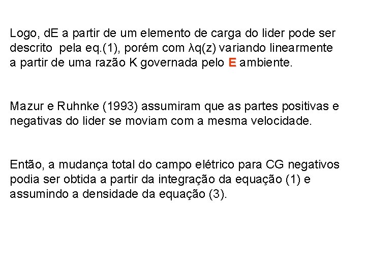  Logo, d. E a partir de um elemento de carga do lider pode