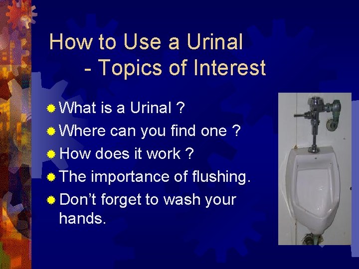 How to Use a Urinal - Topics of Interest ® What is a Urinal