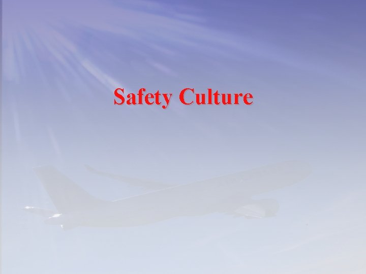 Safety Culture 