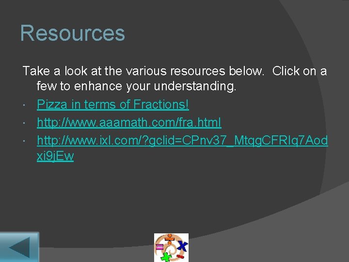 Resources Take a look at the various resources below. Click on a few to Resources Take a look at the various resources below. Click on a few to