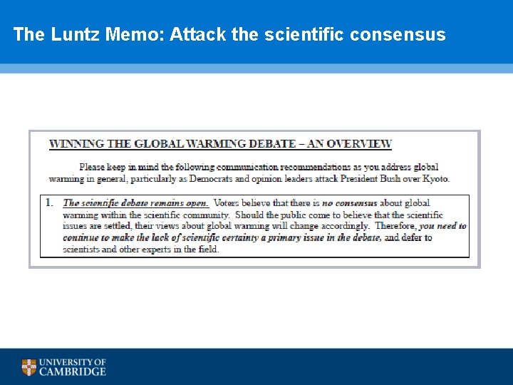  The Luntz Memo: Attack the scientific consensus 