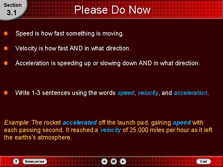 Section 3. 1 Please Do Now Speed is how fast something is moving. Velocity