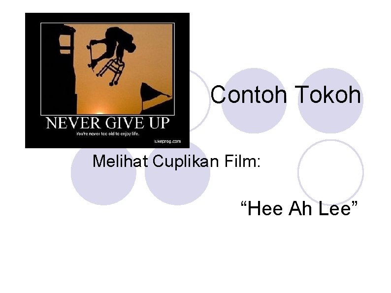 Contoh Tokoh Melihat Cuplikan Film: “Hee Ah Lee” 