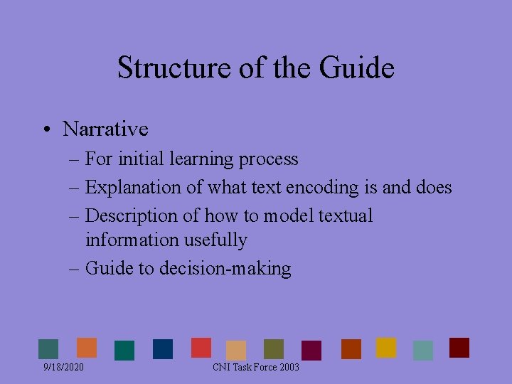 Structure of the Guide • Narrative – For initial learning process – Explanation of Structure of the Guide • Narrative – For initial learning process – Explanation of
