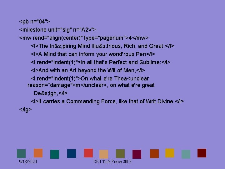 <pb n="04"> <milestone unit="sig" n="A 2 v"> <mw rend="align(center)" type="pagenum">4</mw> <l>The In&s; piring Mind <pb n="04"> <milestone unit="sig" n="A 2 v"> <mw rend="align(center)" type="pagenum">4</mw> <l>The In&s; piring Mind