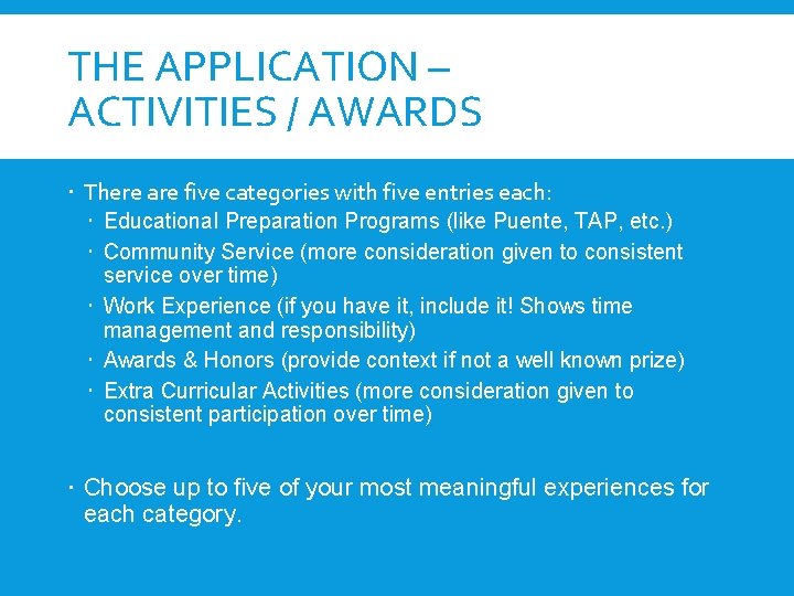THE APPLICATION – ACTIVITIES / AWARDS There are five categories with five entries each:
