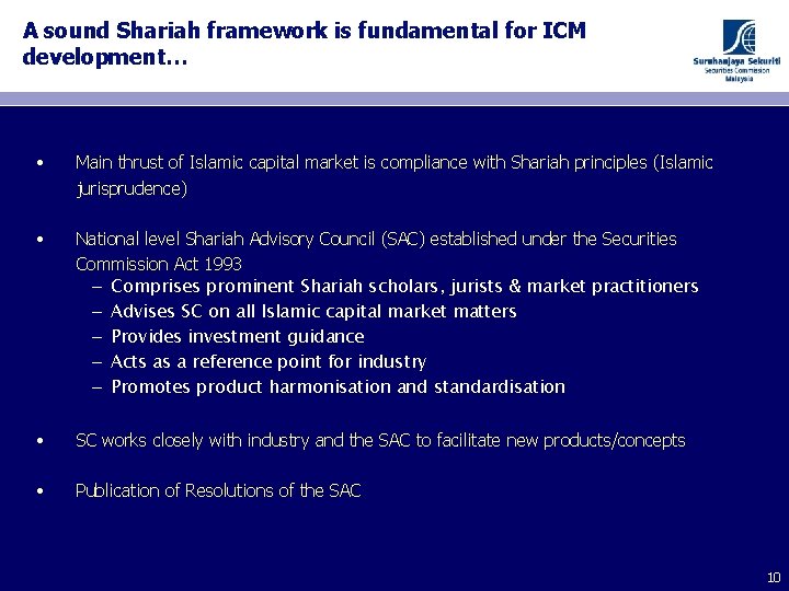 A sound Shariah framework is fundamental for ICM development… • Main thrust of Islamic