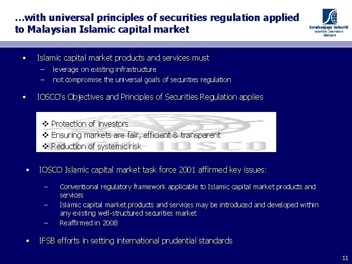 …with universal principles of securities regulation applied to Malaysian Islamic capital market • Islamic