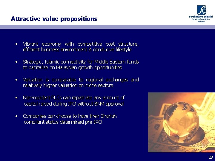 Attractive value propositions • Vibrant economy with competitive cost structure, efficient business environment &