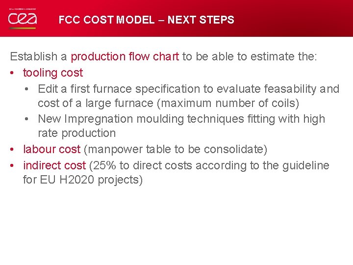 FCC COST MODEL – NEXT STEPS Establish a production flow chart to be able