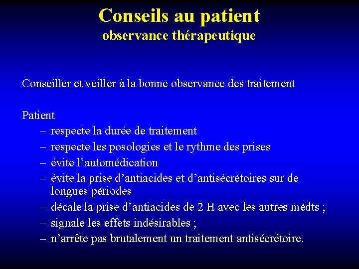 Conseils au patient observance thérapeutique Conseiller et veiller à la bonne observance des traitement