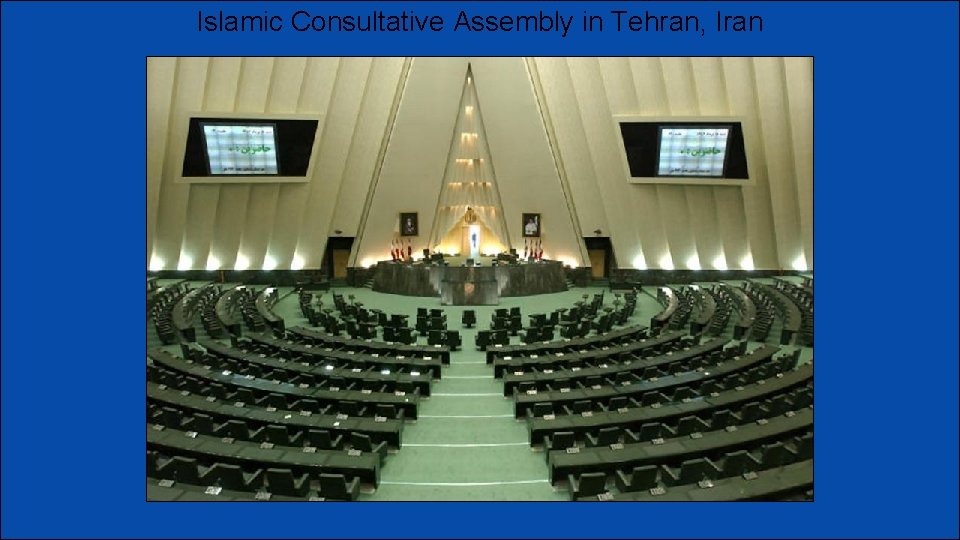 Islamic Consultative Assembly in Tehran, Iran 