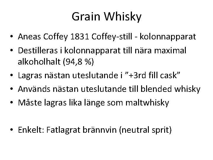 Grain Whisky • Aneas Coffey 1831 Coffey-still - kolonnapparat • Destilleras i kolonnapparat till Grain Whisky • Aneas Coffey 1831 Coffey-still - kolonnapparat • Destilleras i kolonnapparat till