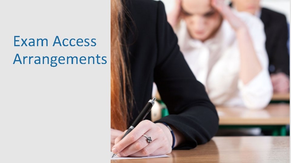 Exam Access Arrangements 41 Exam Access Arrangements 41