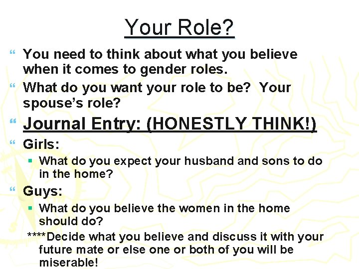 Your Role? You need to think about what you believe when it comes to