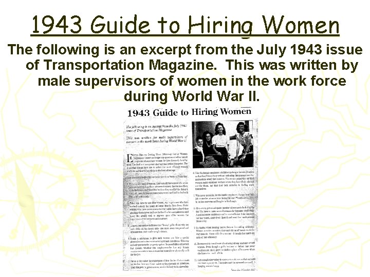 1943 Guide to Hiring Women The following is an excerpt from the July 1943