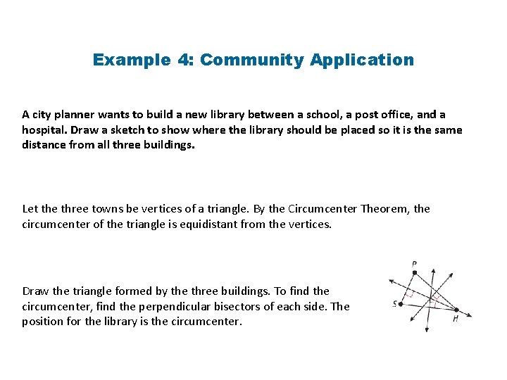 Example 4: Community Application A city planner wants to build a new library between