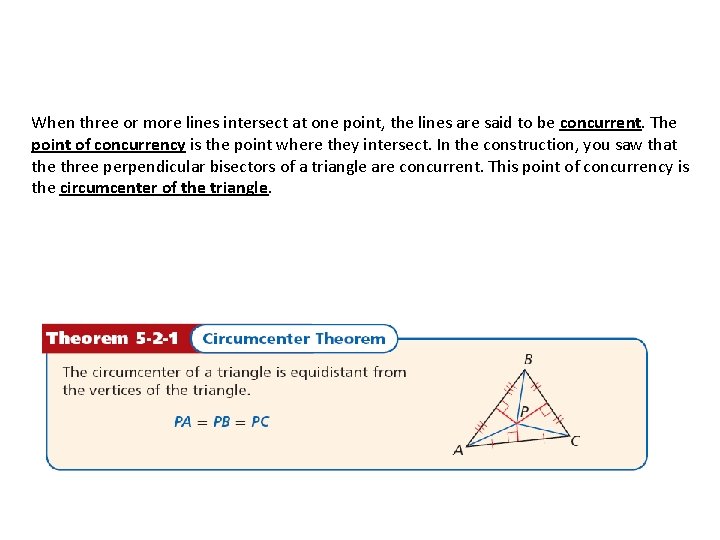 When three or more lines intersect at one point, the lines are said to