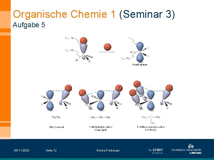 Organische Chemie 1 (Seminar 3) Aufgabe 5 06. 11. 2020 Seite 12 Emma Freiberger