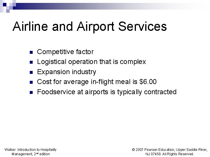 Airline and Airport Services n n n Competitive factor Logistical operation that is complex Airline and Airport Services n n n Competitive factor Logistical operation that is complex