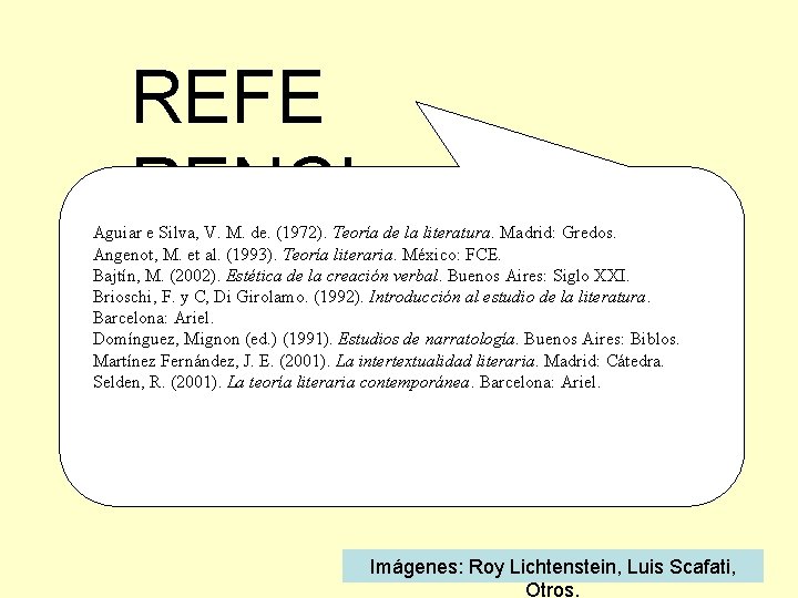 REFE RENCI AS Aguiar e Silva, V. M. de. (1972). Teoría de la literatura.