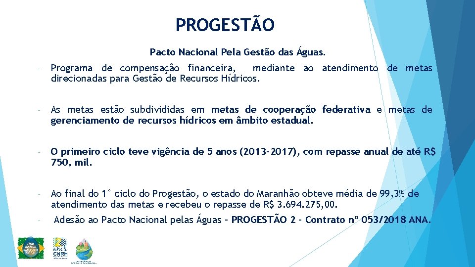 PROGESTÃO Pacto Nacional Pela Gestão das Águas. - Programa de compensação financeira, mediante ao