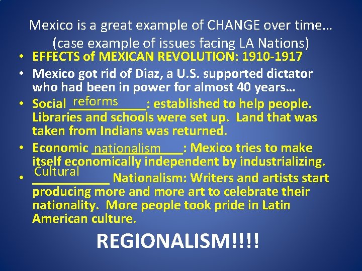 Mexico is a great example of CHANGE over time… (case example of issues facing