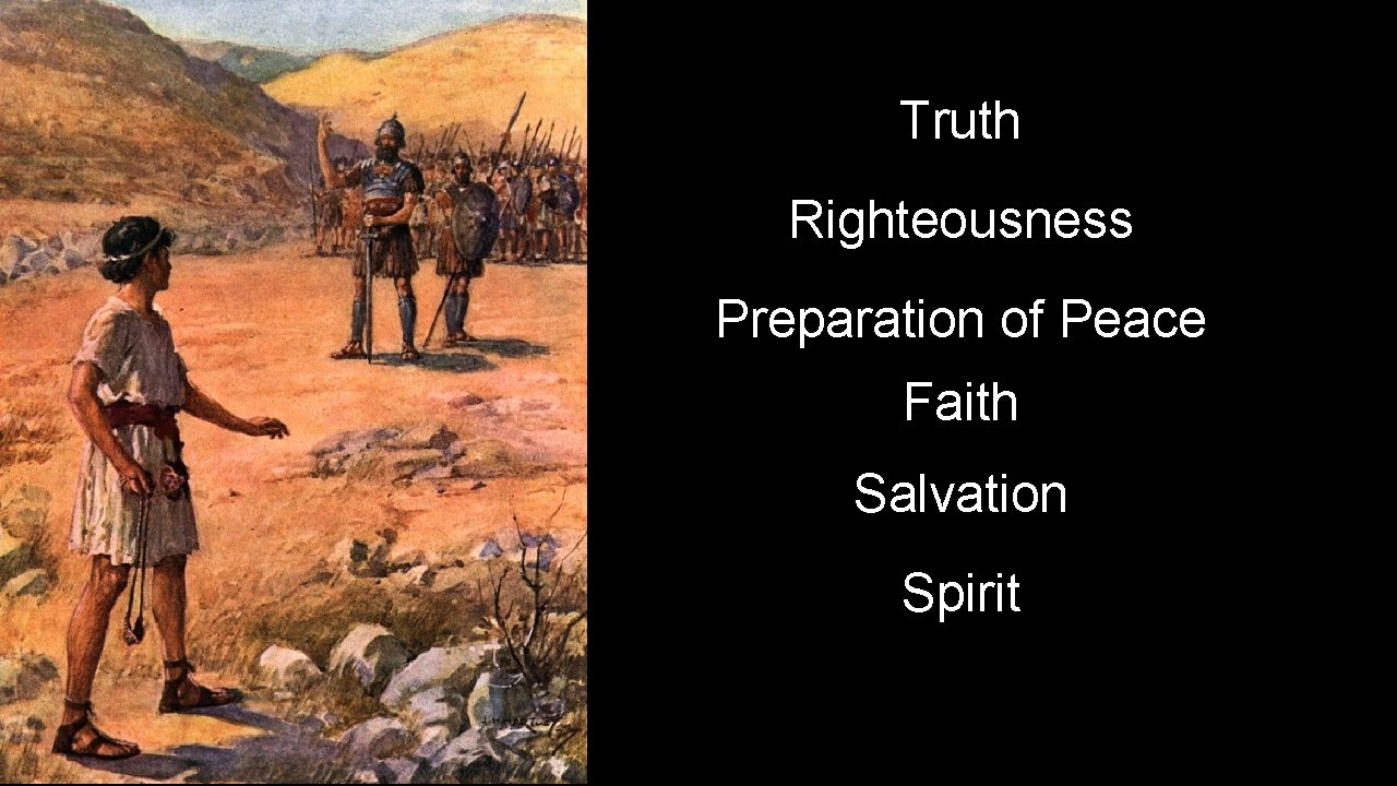 Truth Righteousness Preparation of Peace Faith Salvation Spirit 