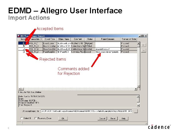 EDMD – Allegro User Interface Import Actions Accepted Items Rejected Items Comments added for