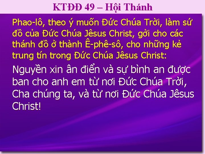 KTĐĐ 49 – Hội Thánh Phao-lô, theo ý muốn Ðức Chúa Trời, làm sứ