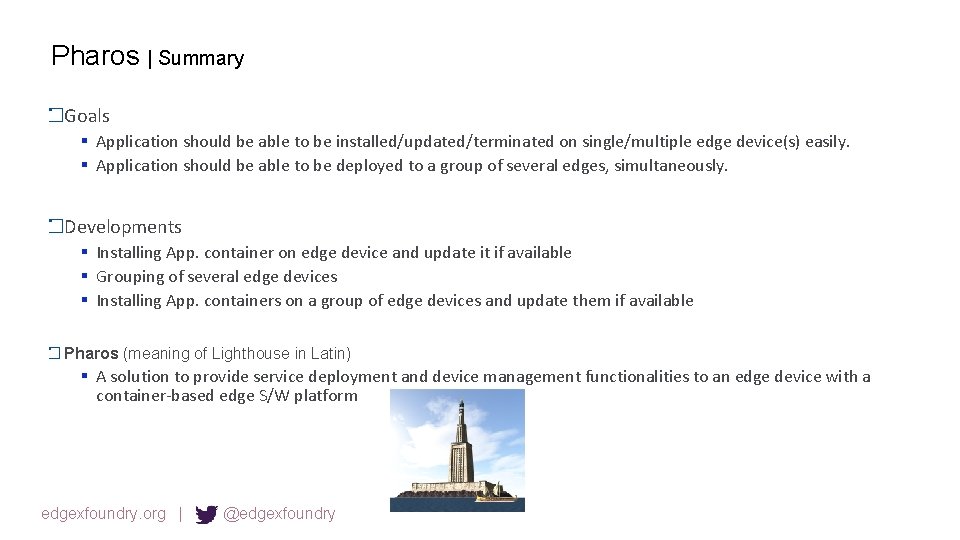 Pharos | Summary Goals § Application should be able to be installed/updated/terminated on single/multiple