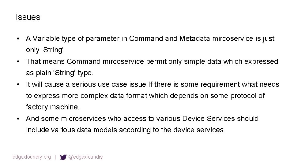 Issues • A Variable type of parameter in Command Metadata mircoservice is just only