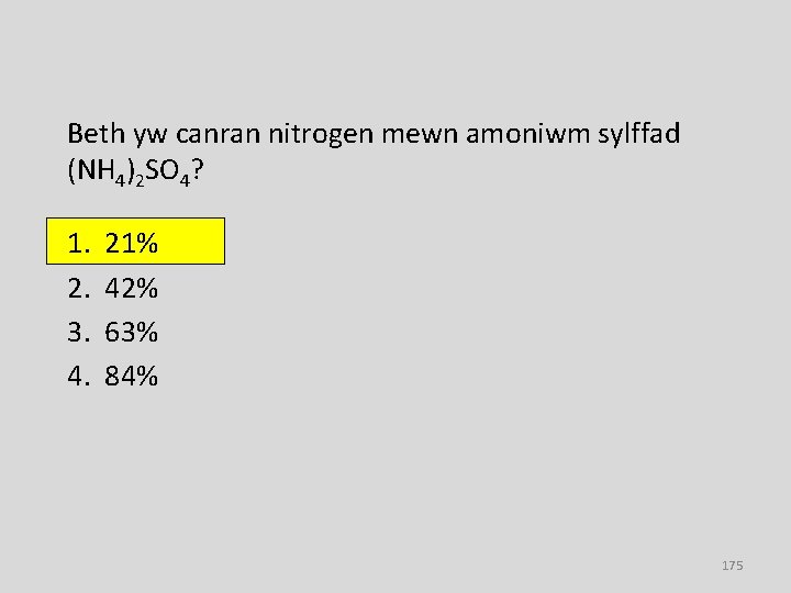 Beth yw canran nitrogen mewn amoniwm sylffad (NH 4)2 SO 4? 1. 2. 3.