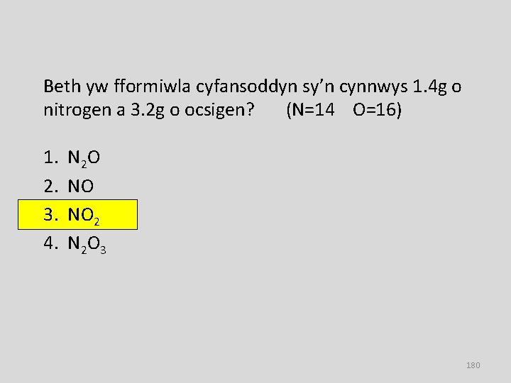 Beth yw fformiwla cyfansoddyn sy’n cynnwys 1. 4 g o nitrogen a 3. 2