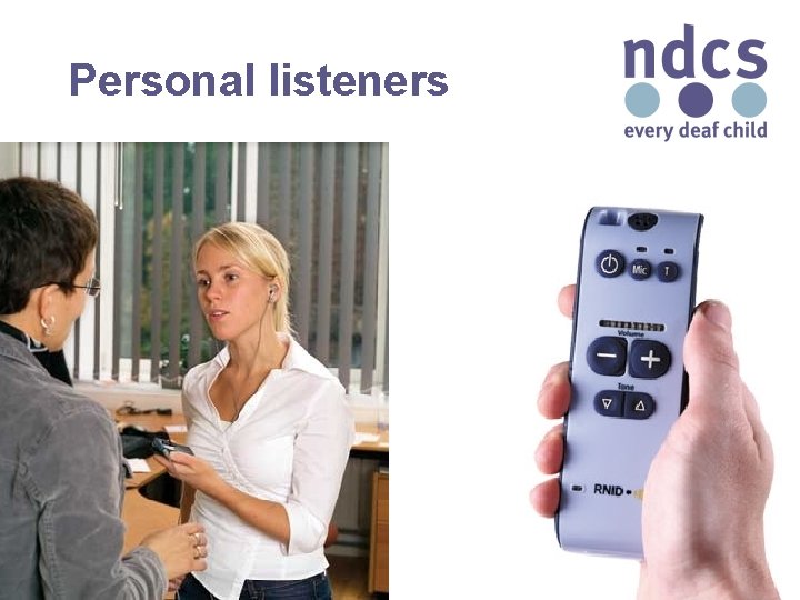 Personal listeners 