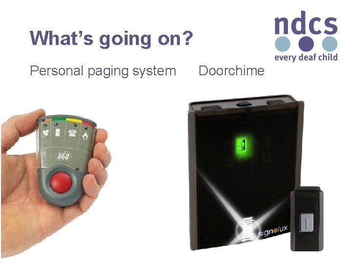 What’s going on? Personal paging system Doorchime 