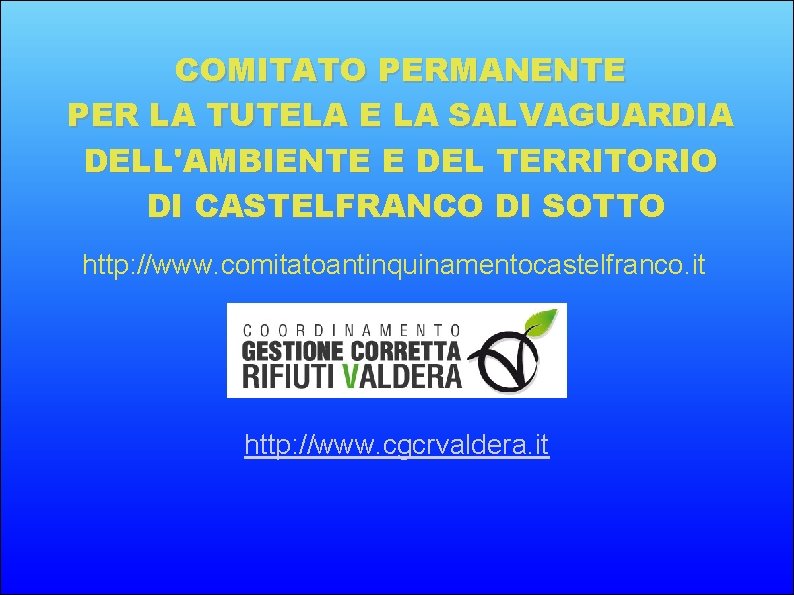 COMITATO PERMANENTE PER LA TUTELA E LA SALVAGUARDIA DELL'AMBIENTE E DEL TERRITORIO DI CASTELFRANCO