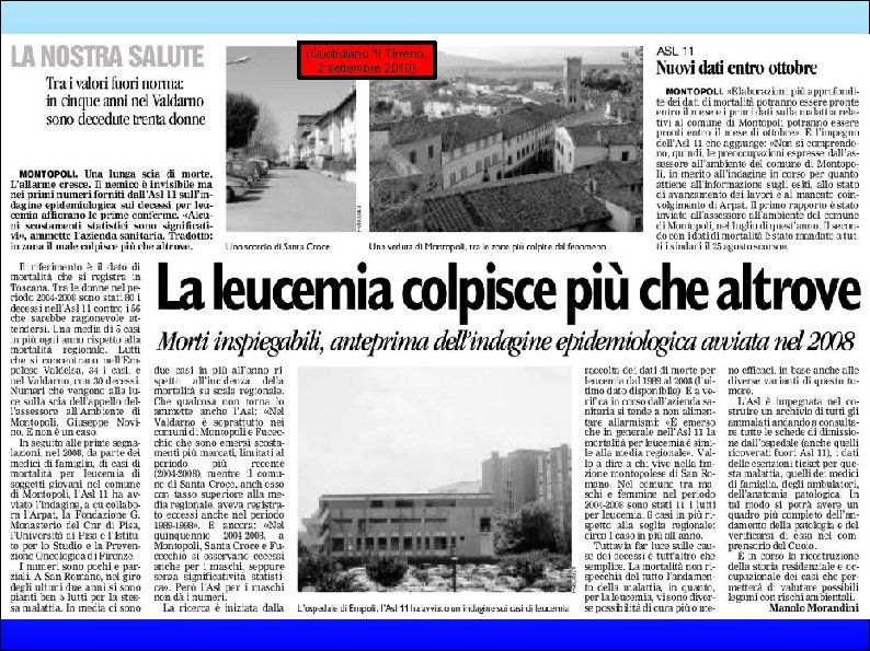 (Quotidiano “Il Tirreno, 2 settembre 2010) 