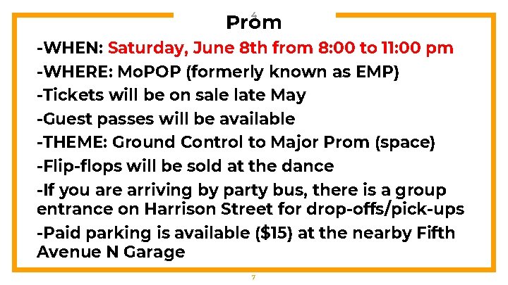 Prom 4 -WHEN: Saturday, June 8 th from 8: 00 to 11: 00 pm